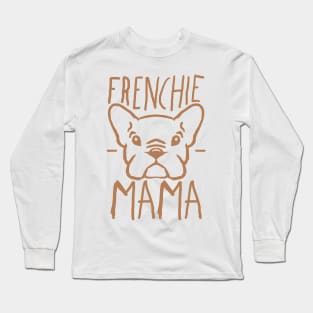 Frenchie Mama Long Sleeve T-Shirt